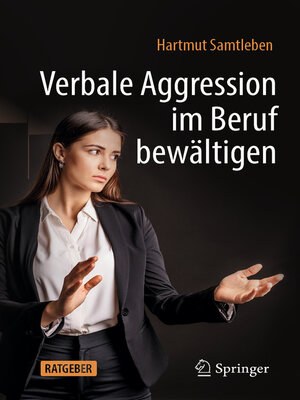 cover image of Verbale Aggression im Beruf bewältigen